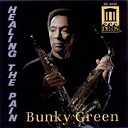 Green, Bunky : Healing The Pain cover image cdn