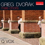 Grieg & Dvorak : Male Choirs cover image cdn