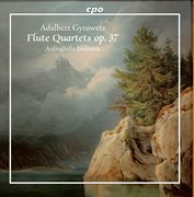 Gyrowetz : Flute Quartets, Op. 37 cover image cdn