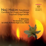 Hakim : Påskeblomst, Organ Concertos & Esquisses Grégoriennes cover image cdn