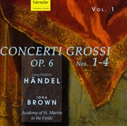 Handel : Concerti Grossi, Op. 6, Nos. 1-4 cover image cdn