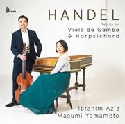 Handel : Works For Viola Da Gamba & Harpsichord cover image cdn