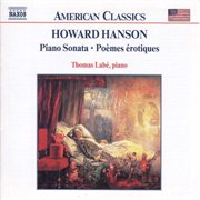 Hanson : Piano Sonata / Poemes Erotiques / For The First Time cover image cdn