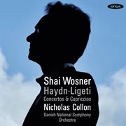 Haydn & Ligeti : Concertos & Capriccios cover image cdn