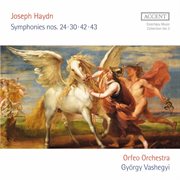Haydn : Symphonies Nos. 24, 30, 42 & 43 cover image cdn