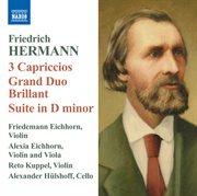 Hermann : 3 Capriccios. Grand Duo Brillant. Suite In D Minor cover image cdn