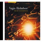 Holmboe, V. : Key Masterpieces (the). Requiem For Nietzsche / String Quartet No. 4 / Chamber Conc... cover image cdn