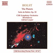 Holst : Planets (the) / Suite De Ballet, Op. 10 cover image cdn