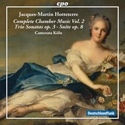 Hotteterre : Complete Chamber Music, Vol. 2 cover image cdn