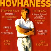 Hovhaness, A. : Symphony No. 29 / 4 Bagatelles / Rubaiyat / Prayer Of St. Gregory / Celestial Fant... cover image cdn