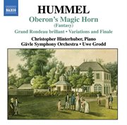 Hummel : Oberons Zauberhorn / Variations On Das Fest Der Handwerker / Le Retour De Londres cover image cdn