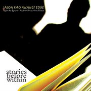 Hwang, Jason Kao : Stories Before Within cover image cdn