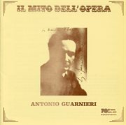 Il Mito Dell'opera : Antonio Guarnieri (recorded 1927-1928) cover image cdn