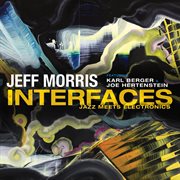 Interfaces : Jazz Meets Electronics cover image cdn