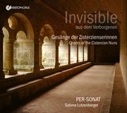 Invisible From A Secluded Place : Chants Of The Cistercian Nuns cover image cdn