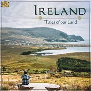 Ireland : Tales Of Our Land cover image cdn