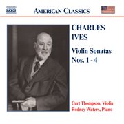 Ives : Violin Sonatas Nos. 1-4 cover image cdn