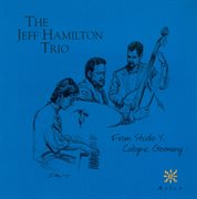 Jeff Hamilton Trio : From Studio 4, Cologne, Germany cover image cdn