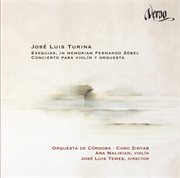 José Luis Turina : Exequias, In Memoriam Fernando Zóbel & Concierto Para Violin Y Orquesta cover image cdn
