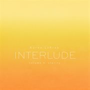 Karen Lefrak : Interlude, Vol. 4 – Clarity cover image cdn