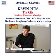 Kevin Puts : Marimba Concerto, The City & Oboe Concerto No. 2 "Moonlight" cover image cdn