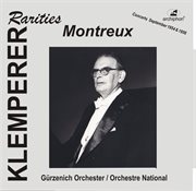 Klemperer Rarities : Montreux cover image cdn