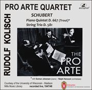 Kolisch-Pro Arte Rarities : Schubert – Piano Quintet, D. 667 & String Trio, D. 581 (live Historica... cover image cdn