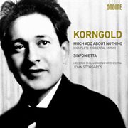 Korngold : Much Ado About Nothing & Sinfonietta cover image cdn