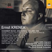 Krenek : Chamber Music & Songs, Vol. 1 cover image cdn