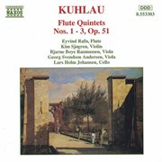 Kuhlau : Flute Quintets Op. 51, Nos. 1- 3 cover image cdn