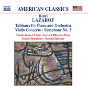 Lazarof : Tableaux / Violin Concerto / Symphony No. 2 cover image cdn