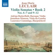 Leclair : Violin Sonatas, Op. 2, Nos. 6, 7 & 9-12 cover image cdn