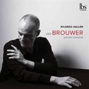Leo Brouwer : Guitar Sonatas cover image cdn