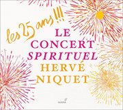Les 25 Ans !!! : Le Concert Spirituel, Hervé Niquet cover image cdn