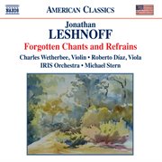 Leshnoff : Forgotten Chants And Refrains cover image cdn