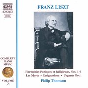 Liszt Complete Piano Music, Vol. 3 : Harmonies Poétiques Et Religieuses Nos. 1-6 cover image cdn