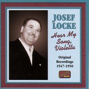 Locke, Josef : Hear My Song, Violetta (1947-1950) cover image cdn