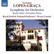 Lopes-Graça : Sinfonia. Rústica Suite No. 1 cover image cdn