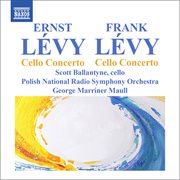 Lévy, F.e. : Cello Concerto No. 1. Lévy, E.. Cello Concerto cover image cdn
