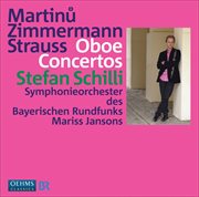 Martinu, B. / Zimmermann, B.a. / Strauss, R. : Oboe Concertos cover image cdn