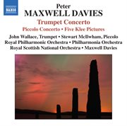 Maxwell Davies : Trumpet & Piccolo Concertos cover image cdn