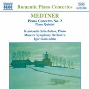 Medtner : Piano Concerto No. 2 / Piano Quintet cover image cdn
