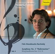 Mendelssohn, Felix : Symphonies, Vol. 4. Symphony No. 5, "Reformation" / String Symphonies Nos... cover image cdn