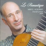 Mertz, J.k. : Romantique (le) / 6 Schubertian Songs / Bardenklange (excerpts) / Elegie / Fantasie ... cover image cdn