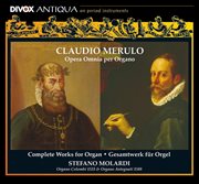 Merulo : Complete Organ Works cover image cdn