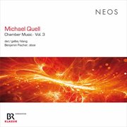Michael Quell : Chamber Music, Vol. 3 cover image cdn