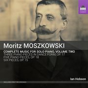 Moritz Moszkowski : Complete Music For Solo Piano, Vol. Ii cover image cdn