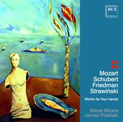 Mozart, Schubert, Friedman & Stravinsky : Works For 4 Hands cover image cdn
