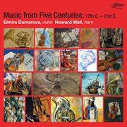 Music From Five Centuries : 17th. 21st cover image cdn