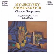Myaskovsky : Shostakovich. Chamber Symphonies cover image cdn
